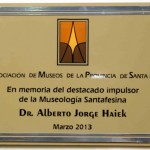 005 – 2013-03-16 – HOMENAJE DR. HAIEK.  PLACA RECORDATORIA MUSEO MEDICO STA. FE